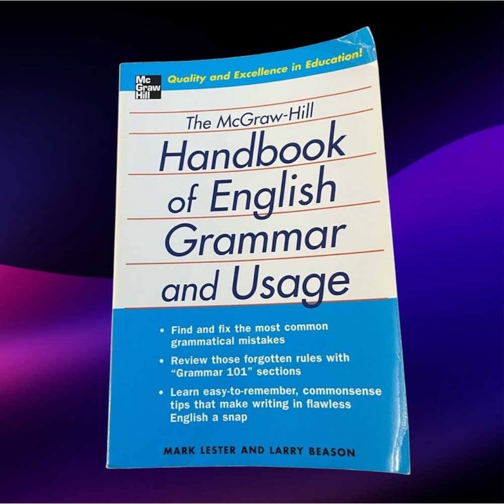 The McGraw-Hill Handbook of English Grammar and Usage Mark Lester Larry Beason